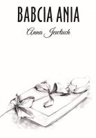 Babcia Anna. Autor: Anna Jewtuch. SmakLiter.pl Okładka książki Babcia Anna