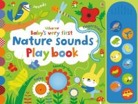 Baby's Very First Nature Sounds Playbook. Autor: Watt Fiona. SmakLiter.pl Okładka książki Baby's Very First Nature Sounds Playbook