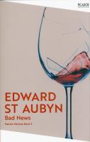Bad News. Autor: Edward St. Aubyn. SmakLiter.pl Okładka książki Bad News