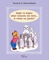Okładka książki Bajki w bajce albo latanie we śnie... A może na jawie?