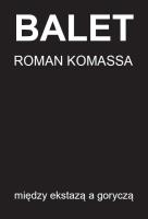 Okładka książki Balet między ekstazą a goryczą