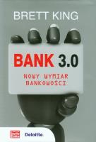 Bank 3.0. Autor: Brett King. SmakLiter.pl Okładka książki Bank 3.0