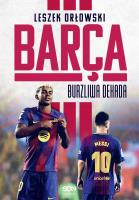 Barça. Burzliwa dekada. Autor: Leszek Orłowski. SmakLiter.pl Okładka książki Barça. Burzliwa dekada