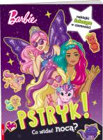 Barbie dreamtopia. pstryk! co widać nocą?. Autor:   Praca zbiorowa. SmakLiter.pl Okładka książki Barbie dreamtopia. pstryk! co widać nocą?