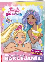 Okładka książki Barbie dreamtopia Ubrania do naklejania SDL-1402
