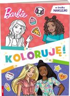 Barbie Koloruję!. Autor: Opracowanie zbiorowe. SmakLiter.pl Okładka książki Barbie Koloruję!