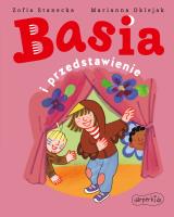 Basia i przedstawienie. Basia. Autor: Stanecka Zofia. SmakLiter.pl Okładka książki Basia i przedstawienie. Basia
