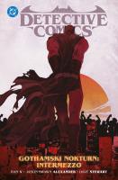 Batman Detective Comics. Gothamski Nokturn: Intermezzo. Tom 4. Autor: Ram V, Watters Dan, Jason Shawn Alexander, Christopher Mitten, Liam Sharp, Perkins Mike, Caspar Wijngaard, Ferreyra Juan Manuel. SmakLiter.pl Okładka książki Batman Detective Comics. Gothamski Nokturn: Intermezzo. Tom 4