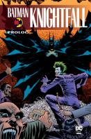 Batman Knightfall. Prolog. Autor: Opracowanie zbiorowe. SmakLiter.pl Okładka książki Batman Knightfall. Prolog