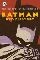 Batman. Rok pierwszy. Autor: Miller Frank, David Mazzucchelli. SmakLiter.pl Okładka książki Batman. Rok pierwszy
