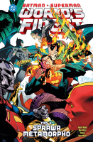 Batman/Superman World's Finest: Sprawa Metamorpho. Tom 3. Autor: Waid Mark, Dan Mora. SmakLiter.pl Okładka książki Batman/Superman World's Finest: Sprawa Metamorpho. Tom 3