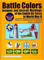 Battle Colors: Insignia and Aircraft Markings of the Eighth Air Force in World War II. Autor: Robert A. Watkins. SmakLiter.pl Okładka książki Battle Colors: Insignia and Aircraft Markings of the Eighth Air Force in World War II