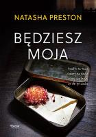 Będziesz moja. Autor: Natasha Preston. SmakLiter.pl Okładka książki Będziesz moja