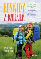 Beskidy z dzieckiem - uszkodzone. Autor: Woch Marlena, Szwoch Mariusz. SmakLiter.pl Okładka książki Beskidy z dzieckiem - uszkodzone