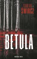 Betula. Autor: Damian Śwircz. SmakLiter.pl Okładka książki Betula