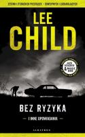 Bez ryzyka. Autor: Child Lee. SmakLiter.pl Okładka książki Bez ryzyka