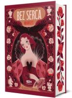 Bez serca. Heartless (ilustrowane brzegi). Autor: Meyer Marissa. SmakLiter.pl Okładka książki Bez serca. Heartless (ilustrowane brzegi)