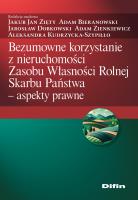 Okładka książki Bezumowne korzystanie z nieruchomości Zasobu Własności Rolnej Skarbu Państwa