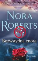 Bezwstydna cnota  (wydanie pocketowe). Autor: Nora Roberts. SmakLiter.pl Okładka książki Bezwstydna cnota  (wydanie pocketowe)