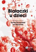 Białaczki u dzieci. Autor: Szczepański Tomasz, Styczyński Jan. SmakLiter.pl Okładka książki Białaczki u dzieci