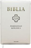 Biblia pierwszego Kościoła z paginat. suwak biała. Autor:   Praca zbiorowa. SmakLiter.pl Okładka książki Biblia pierwszego Kościoła z paginat. suwak biała