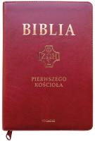 Biblia pierwszego Kościoła z paginat. suwak burgun. Autor:   Praca zbiorowa. SmakLiter.pl Okładka książki Biblia pierwszego Kościoła z paginat. suwak burgun