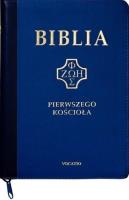 Biblia pierwszego Kościoła z paginat. suwak grant. Autor:   Praca zbiorowa. SmakLiter.pl Okładka książki Biblia pierwszego Kościoła z paginat. suwak grant