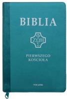 Biblia pierwszego Kościoła z paginat. turkusowa. Autor: ks. prof.. Remigiusz Popowski SDB. SmakLiter.pl Okładka książki Biblia pierwszego Kościoła z paginat. turkusowa