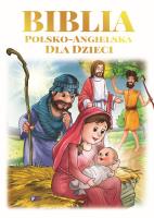 Biblia polsko-angielska dla dzieci. Autor: Opracowanie zbiorowe. SmakLiter.pl Okładka książki Biblia polsko-angielska dla dzieci