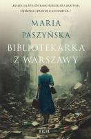 Bibliotekarka z Warszawy. Autor: Paszyńska Maria. SmakLiter.pl Okładka książki Bibliotekarka z Warszawy