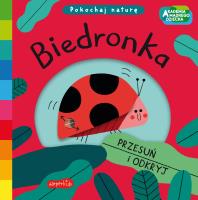 Biedronka. Akademia mądrego dziecka. Pokochaj naturę. Autor: Campbell Books. SmakLiter.pl Okładka książki Biedronka. Akademia mądrego dziecka. Pokochaj naturę
