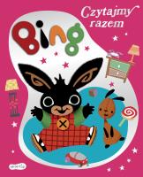 Bing. Czytajmy razem. Autor: Ted Dewan. SmakLiter.pl Okładka książki Bing. Czytajmy razem