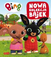 Okładka książki Bing. Nowa kolekcja bajek 3. Bajeczna