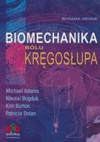 Biomechanika bólu kręgosłupa. Autor: Michael Adams, Nikolai Bogduk, Kim Burton, Patricia Dolan. SmakLiter.pl Okładka książki Biomechanika bólu kręgosłupa