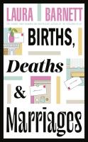 Births, Deaths and Marriages wer. angielska. Autor: Barnett Laura. SmakLiter.pl Okładka książki Births, Deaths and Marriages wer. angielska