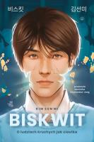 Okładka książki Biskwit. O ludziach kruchych jak ciastka