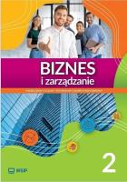 Biznes i zarządzanie LO 2 ZP. Autor: Ewa Kawczyńska-Kiełbasa. SmakLiter.pl Okładka książki Biznes i zarządzanie LO 2 ZP