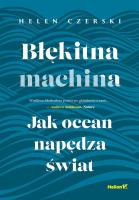 Okładka książki Błękitna machina. Jak ocean napędza świat
