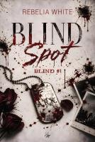 Okładka książki Blind Spot. Blind. Tom 1