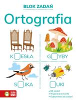 Blok zadań. Ortografia. Autor: Zarzycka Irena, Dobkowska Agata, Natalia Berlik. SmakLiter.pl Okładka książki Blok zadań. Ortografia