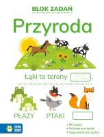 Blok zadań. Przyroda. Autor: Elżbieta Gierek, Dobkowska Agata, Natalia Berlik. SmakLiter.pl Okładka książki Blok zadań. Przyroda