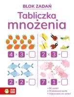 Blok zadań. Tabliczka mnożenia. Autor: Iza Gołuchowska, Dobkowska Agata, Natalia Berlik. SmakLiter.pl Okładka książki Blok zadań. Tabliczka mnożenia