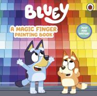 Okładka książki Bluey. A Magic Finger Painting Book