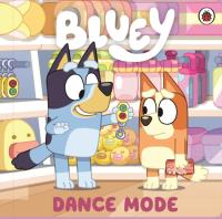Okładka książki Bluey: Dance Mode