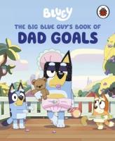 Okładka książki Bluey: The Big Blue Guy's Book of Dad Goals