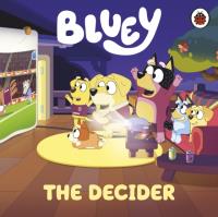 Okładka książki Bluey. The Decider