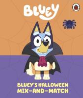 Okładka książki Bluey’s Halloween Mix-and-Match. Bluey