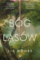 Bóg lasów. Autor: Moore Liz. SmakLiter.pl Okładka książki Bóg lasów