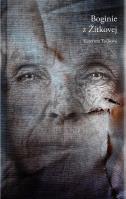 Boginie z Zitkovej. Autor: Katerina Tuckova. SmakLiter.pl Okładka książki Boginie z Zitkovej