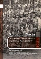Boje nad Wartą. 10 Kaniowska Dywizja Piechoty i Kresowa Brygada Kawalerii w kampanii wrześniowej. Opracowania i dokumenty. Tom 1. Autor: Andrzej Wesołowski (redakcja). SmakLiter.pl Okładka książki Boje nad Wartą. 10 Kaniowska Dywizja Piechoty i Kresowa Brygada Kawalerii w kampanii wrześniowej. Opracowania i dokumenty. Tom 1